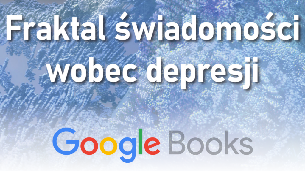 "Fraktal świadomości wobec depresji" grafika promująca link do Google Books